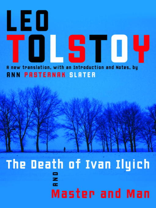 Title details for The Death of Ivan Ilyich and Master and Man by Leo Tolstoy - Available